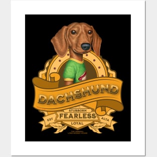 Dachshund-Stubborn, Fearless, Loyal Posters and Art